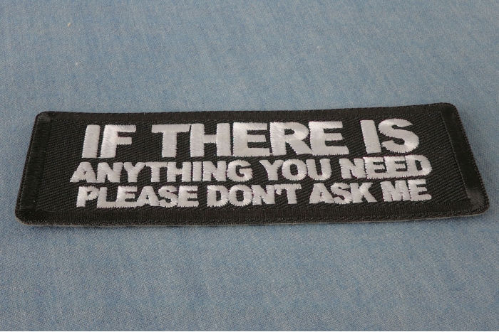 If There Is Anything You Need Please Don't Ask Me Patch diagonal view