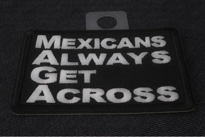 MAGA Mexicans Always Get Across Funny Iron on Patch diagonal view
