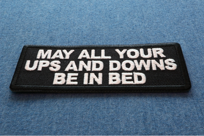 May All Your Ups and Downs be in Bed Patch diagonal view