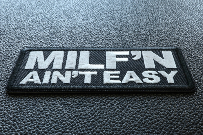 Milf'n ain't easy funny patch diagonal view