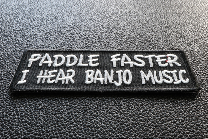Paddle Faster I Hear Banjo Music Funny Iron on Patch diagonal view