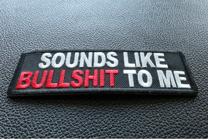 Sounds Like Bullshit To Me Patch diagonal view