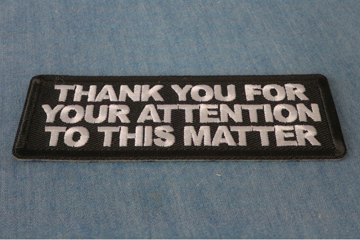 Thank You For Your Attention To This Matter Patch diagonal view