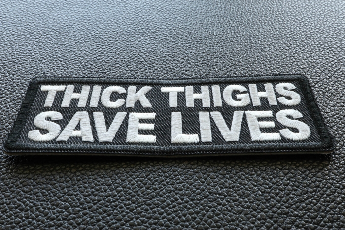 Thick Thighs Save Lives Patch diagonal view