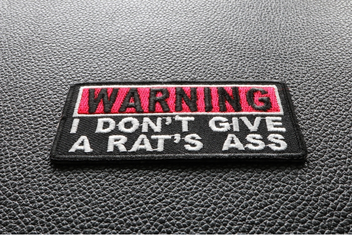 Warning I Don't Give A Rats Ass Funny Iron on Patch diagonal view