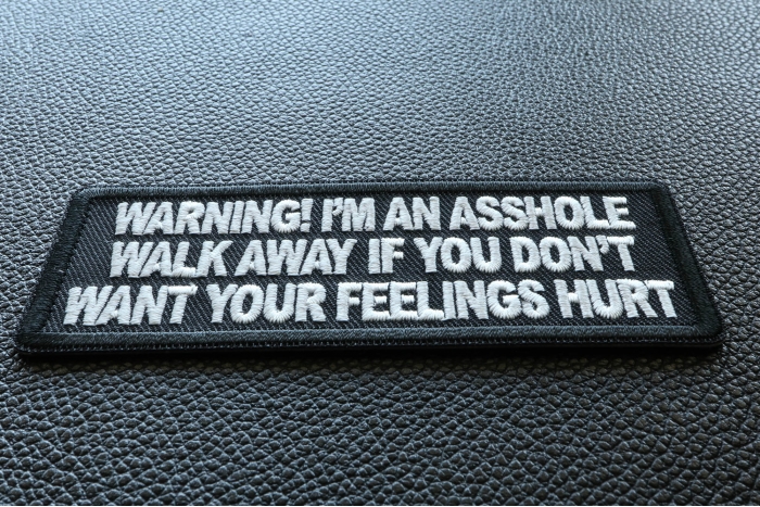 Warning I'm an asshole walk away if you don't want your feelings hurt Funny Iron on Patch diagonal view