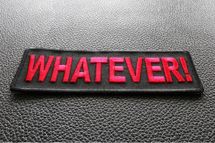 Whatever Funny Iron on Patch diagonal view