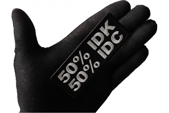 50 Percent I Don't Know 50 Percent I don't care Patch, Funny Saying Patches, Sew or Iron on Patch shown on hand for size comparison