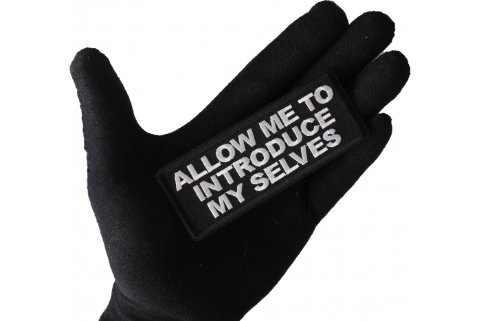 Allow me To Introduce My Selves Funny Iron on Patch shown on hand for size comparison