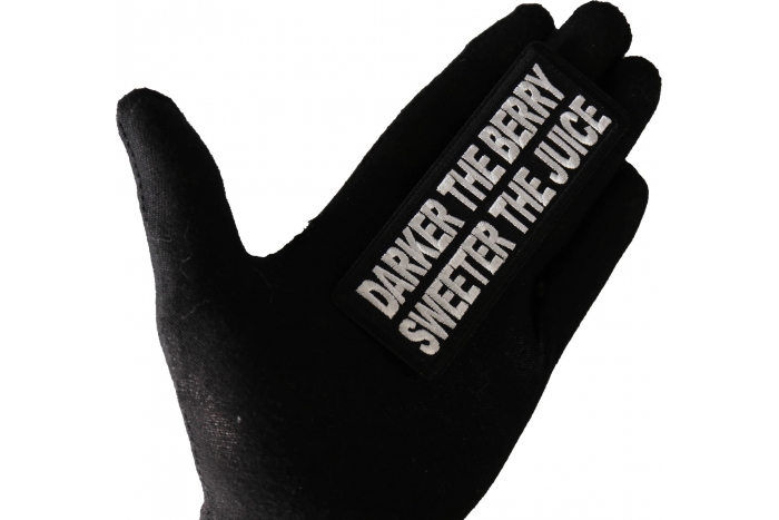 Darker the Berry Sweeter The Juice Funny Iron on Patch shown on hand for size comparison