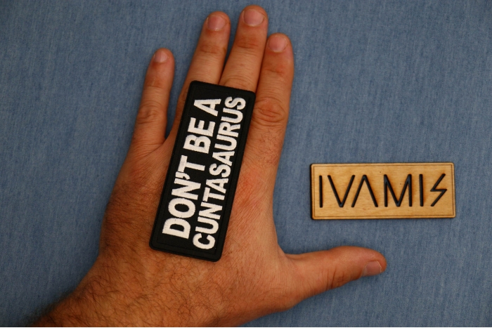 Don't Be a Cuntasaurus Patch, Funny Saying Patches, Sew or Iron on Patch shown on hand for size comparison