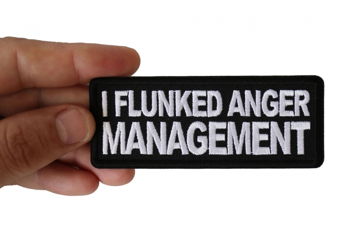 I Flunked Anger Management Funny Iron on Patch shown on hand for size comparison