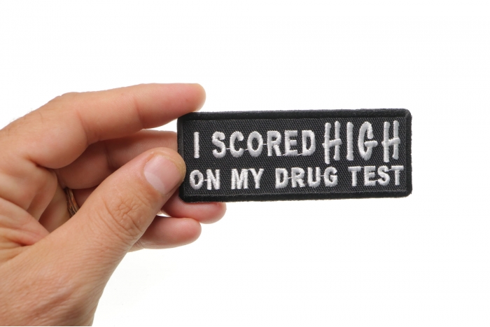 I Scored High On My Drug Test Patch, Funny Saying Patches shown on hand for size comparison