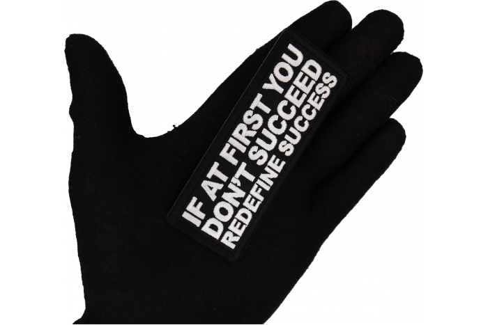 If at First You Don't Succeed Redefine Success Patch, Morale Patches, Sew or Iron on shown on hand for size comparison