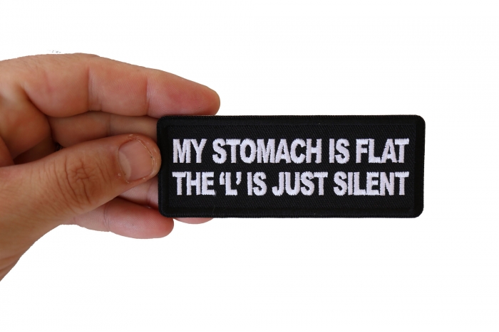 My Stomach is Flat, The L is just Silent Funny Iron on Patch shown on hand for size comparison