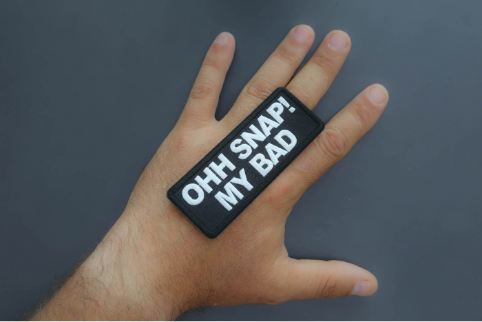 Ohh Snap My Bad Patch shown on hand for size comparison