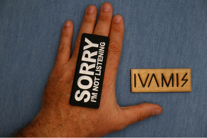 Sorry I'm not listening Patch, Funny Saying Patches, Sew or Iron on shown on hand for size comparison