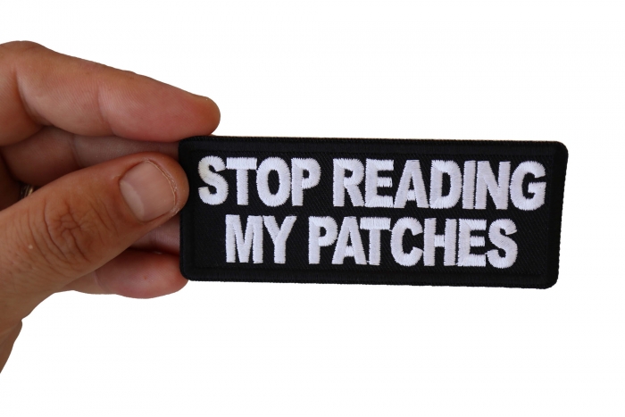Stop Reading My Patches Patch, Funny Saying Patches shown on hand for size comparison