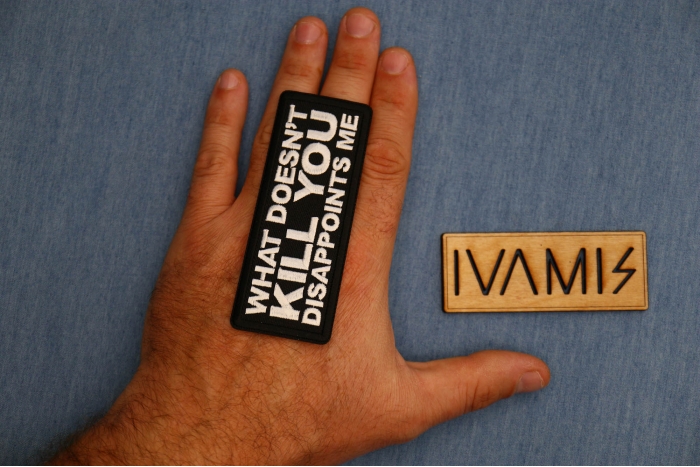 What doesn't Kill You Disappoints Me Patch, Funny Saying Patches, Sew or Iron on Patch shown on hand for size comparison