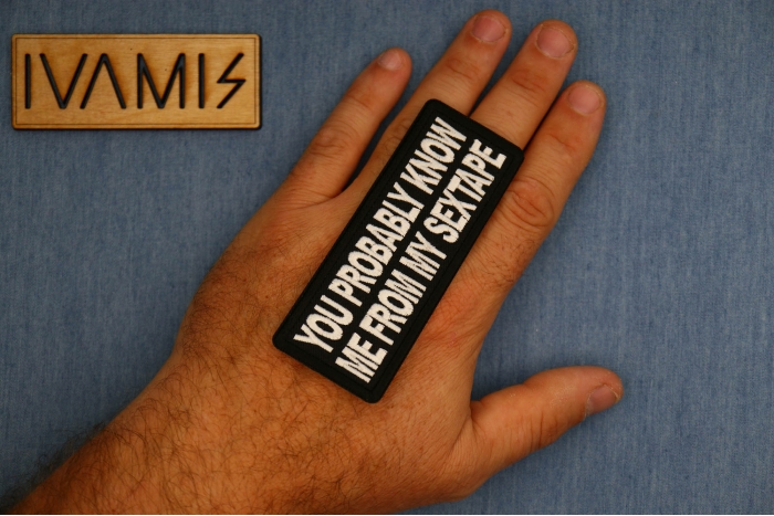 You probably know me from my Sextape Patch, Funny Saying Patches, Sew or Iron on Patch shown on hand for size comparison