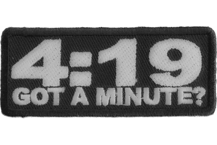 4 19 Got A Minute Funny Stoner Patch