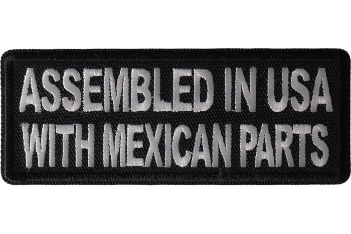 Assembled in USA with Mexican Parts Patch