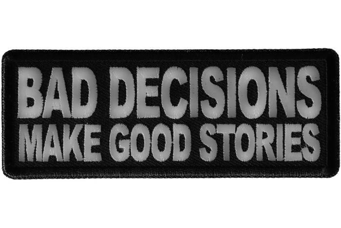 Bad Decisions Make Good Stories Patch