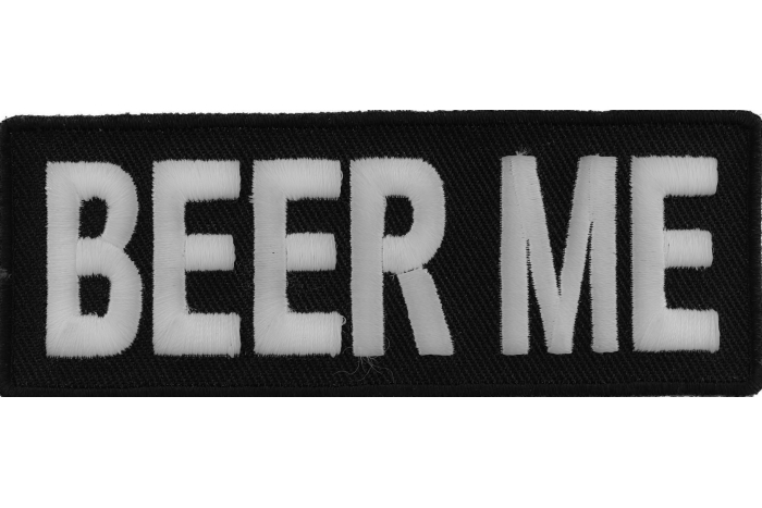 Beer Me Funny Iron on Patch