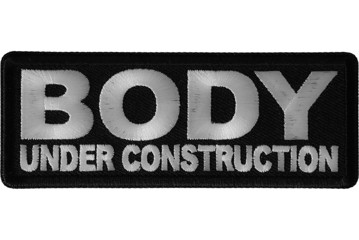Body under construction Patch