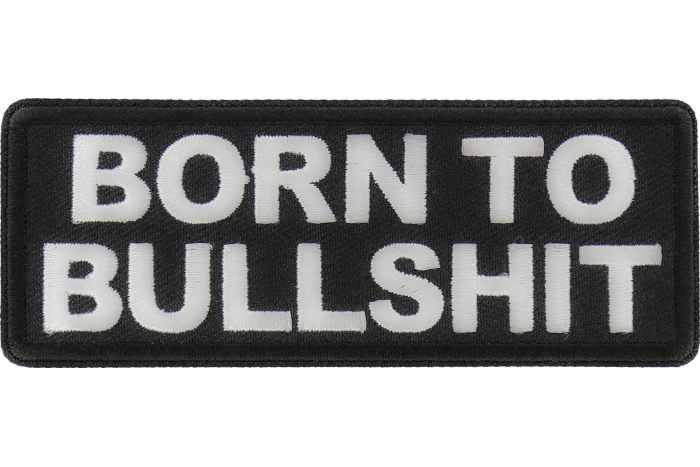 Born to Bullshit Patch