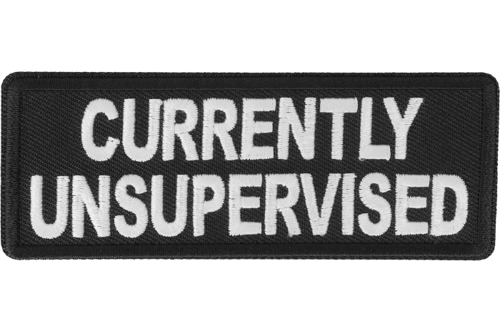 Currently Unsupervised Patch