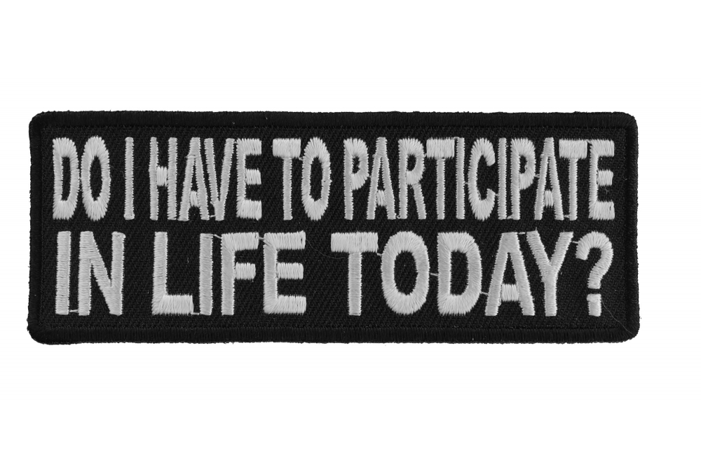 Do I Have To Participate In Life Today Patch