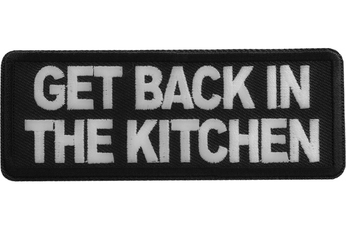 Get back in the kitchen patch