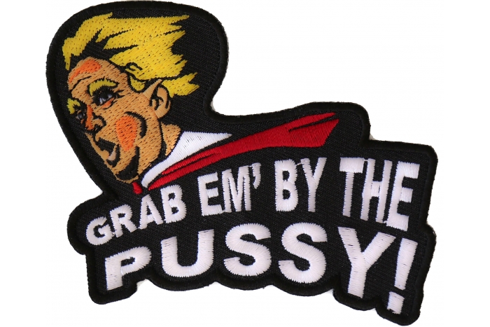 Grab Em By The Pussy Trump Funny Iron on Patch