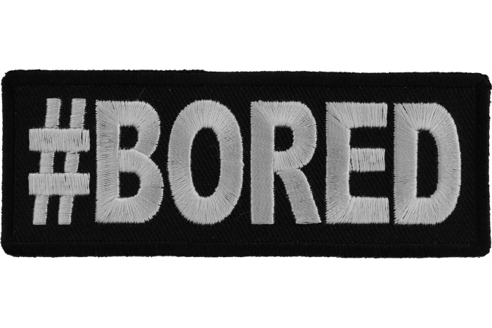 Hashtag Bored Funny Iron on Patch Hashtag Bored Funny Iron on Patch