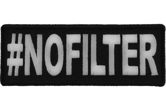 Hashtag No Filter Funny Iron on Patch