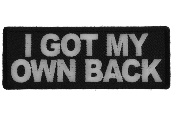 I Got My Own Back Patch