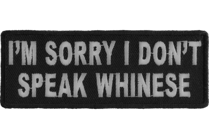 I'm Sorry I Don't Speak Whinese Patch