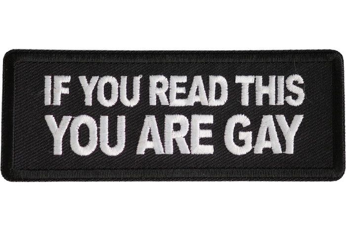 If You Read This You Are Gay Patch