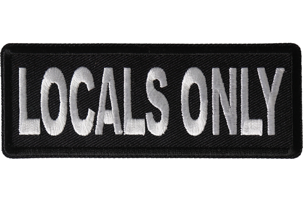 Locals Only Funny Iron on Patch