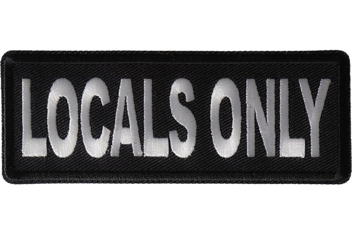 Locals Only Funny Iron on Patch