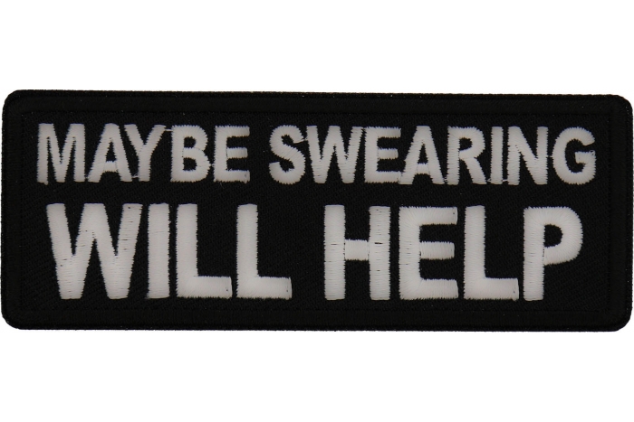 Maybe Swearing Will Help Patch