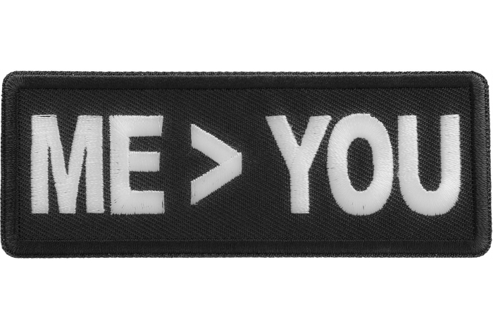 Me greater than you patch