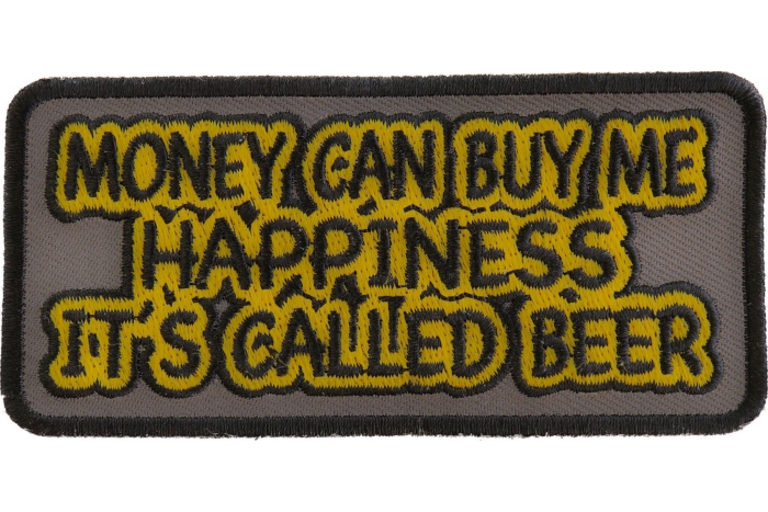 Money Can Buy Me Happiness Its Called Beer Funny Iron on Patch