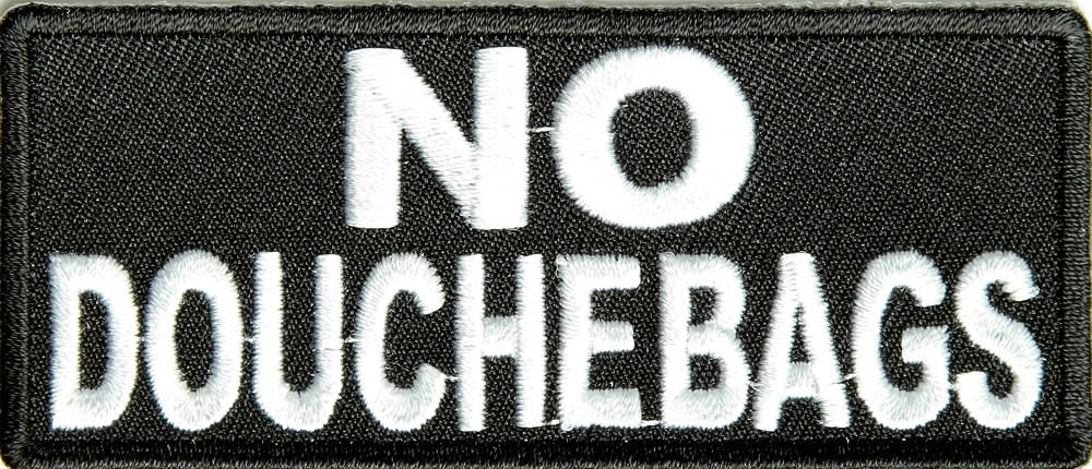 No Douchebags Patch