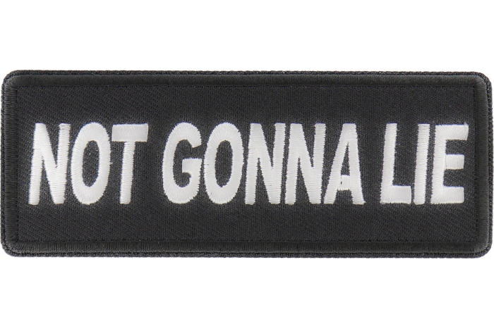 Not Gonna Lie Patch