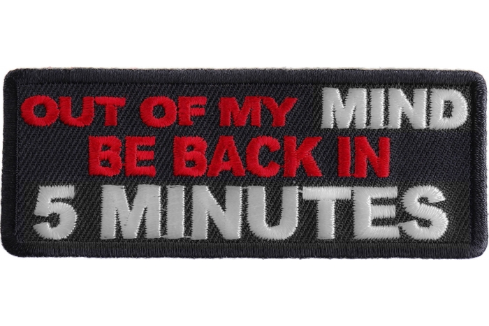 Out Of My Mind Back In 5 Funny Iron on Patch