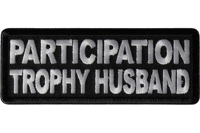 Participation Trophy Husband Funny Iron on Patch
