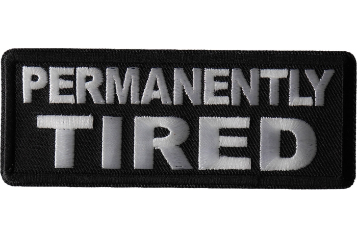 Permanently Tired Patch