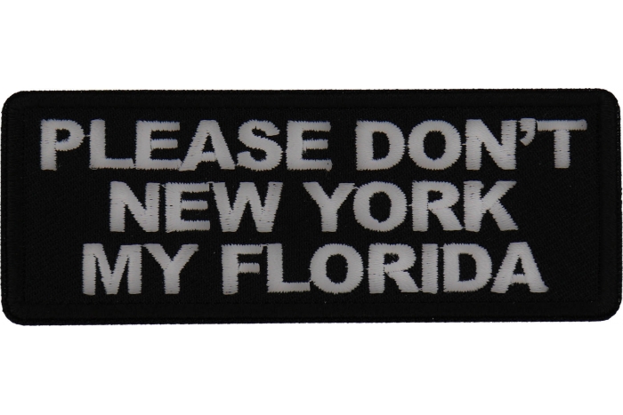 Please Don't New York my Florida Patch